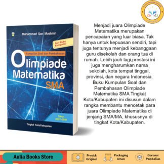 Buku Kumpulan Soal dan Pembahasan Olimpiade Matematika SMA (Tahun 2007- 2019)